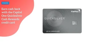 Capital One Quicksilver Cash Rewards credit card – P1