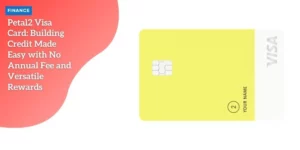 Petal2 Visa Credit Card – P1