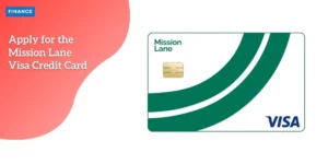 The Mission Lane Visa Credit Card – P2