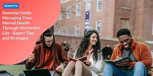 Essential Guide_ Managing Your Mental Health Through University Life – Expert Tips and Strategies_11zon