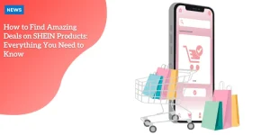 How to Find Amazing Deals on SHEIN Products: Everything You Need to Know p1 (34)_11zon